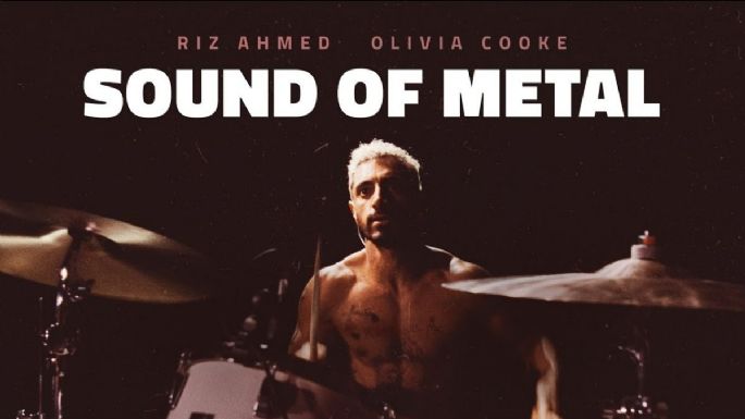 'Sound of Metal': el soundtrack COMPLETO de la película nominada al Oscar 2021