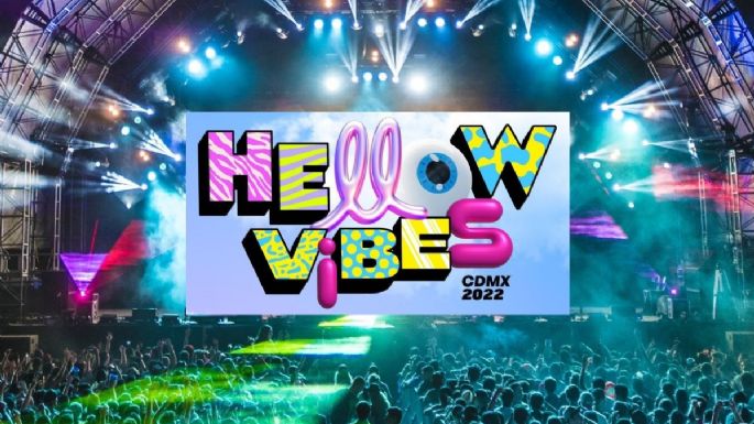 Hellow Vibes 2022: cartel completo, precio de boletos y fechas