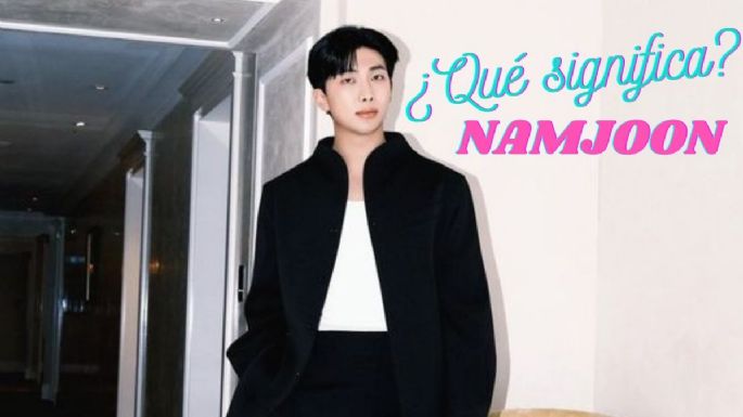 ¿Cuál es el significado de 'Namjoon', el nombre de RM de BTS?