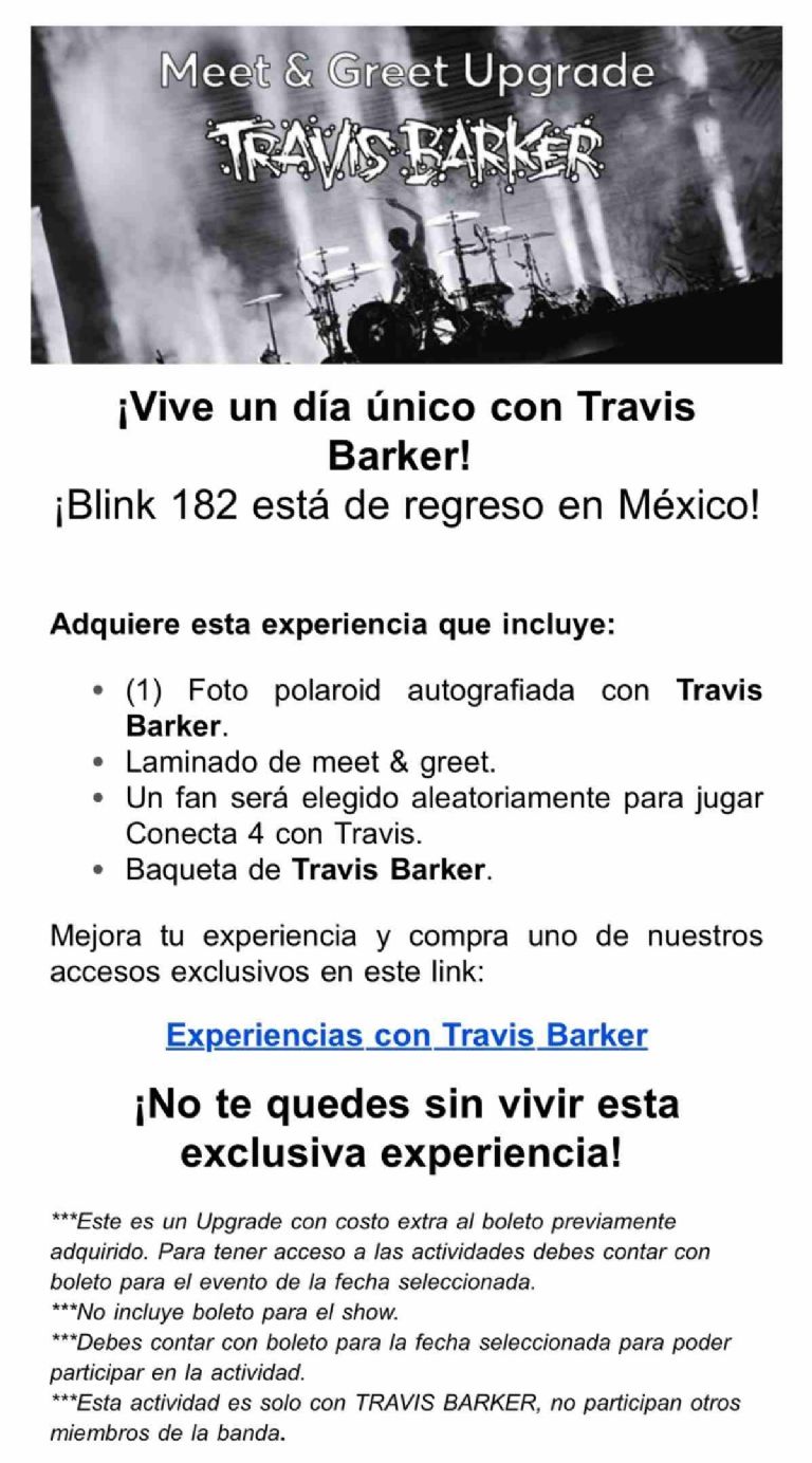 Esto incluye el meet and greet de 21 mil pesos para conocer a Travis Barker de Blink 182