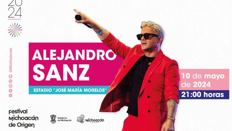 alejandro sanz concierto gratis 10 de mayo michoacan