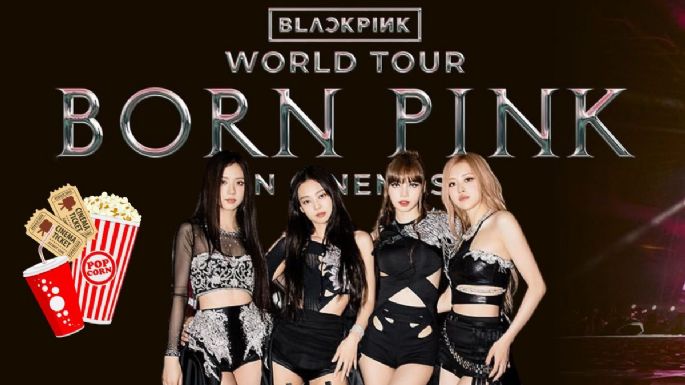 'Born Pink' de BLACKPINK en Cinépolis: ¿habrá palomera, vaso coleccionable y cuál será su precio?